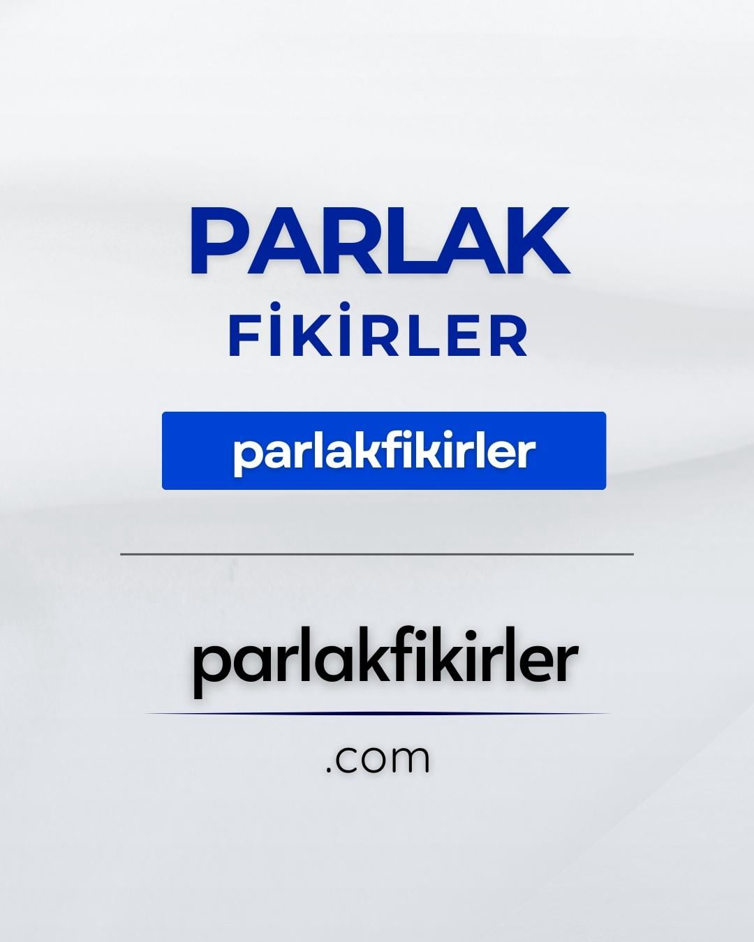 Parlak Fikirler | Selami.com