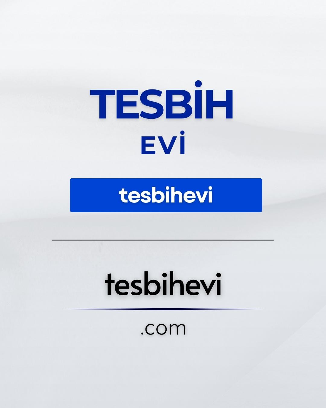 Tesbih Evi | Selami.com
